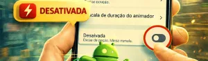 Como desativar animações para deixar o Android mais rápido